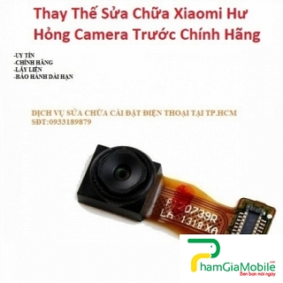 Xiaomi Redmi 6 Hư Hỏng Camera Trước Chính Hãng
